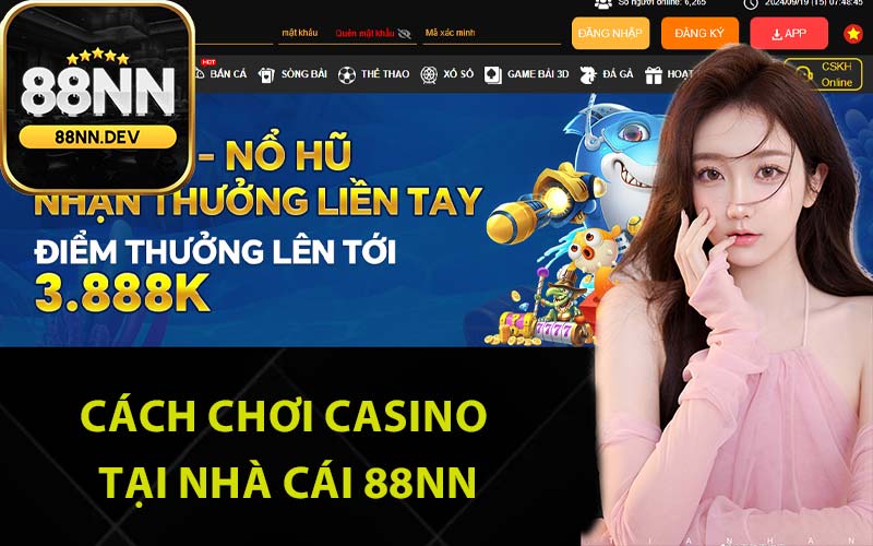 Cách chơi casino tại nhà cái 88Nn