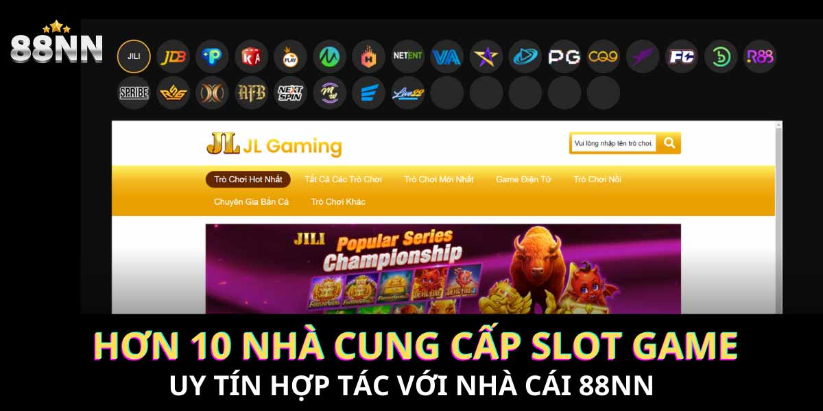 Jili, JDB, PG,... là những thương hiệu cung cấp slot game nổi tiếng trên thị trường